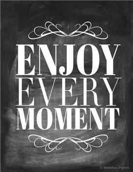 Enjoy Every Moment - CH49